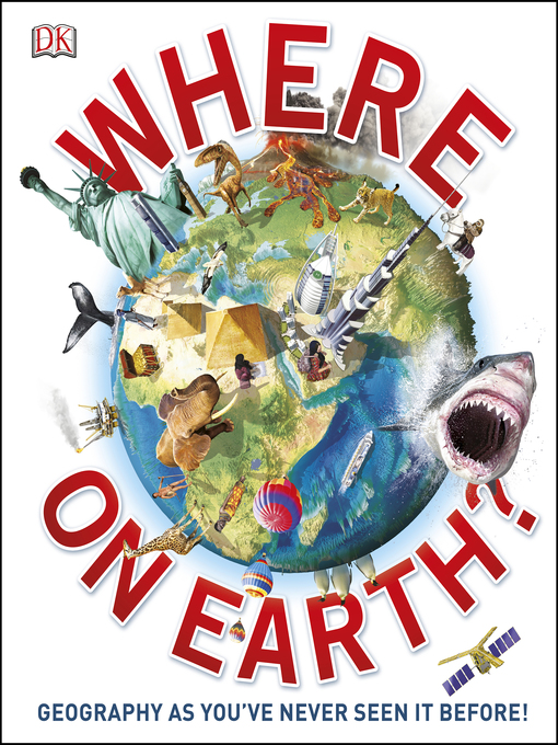 Title details for Where on Earth? by DK - Available